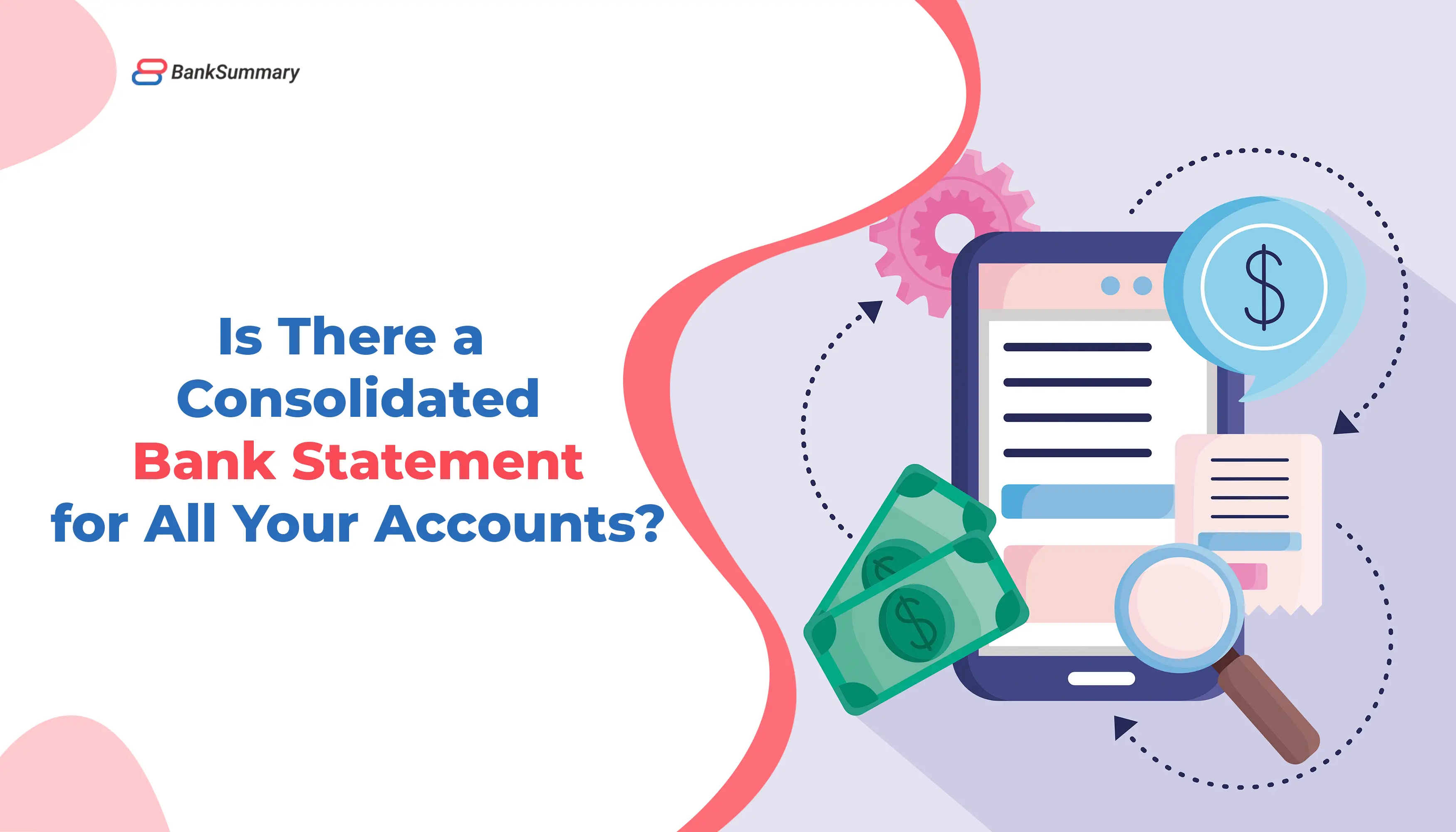 Is There a Consolidated Bank Statement for All Your Accounts?