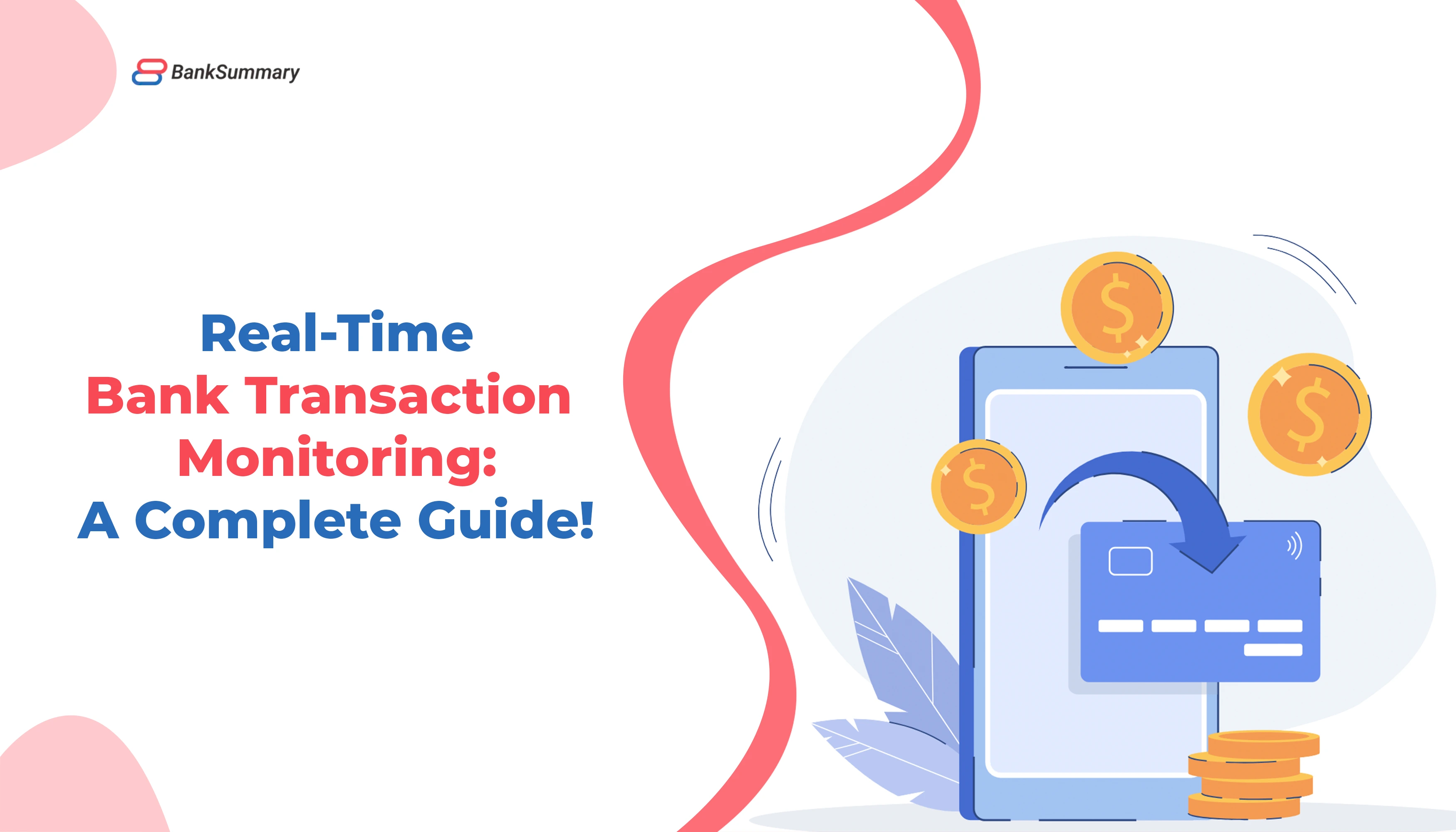 Real-Time Bank Transaction Monitoring: A Complete Guide!